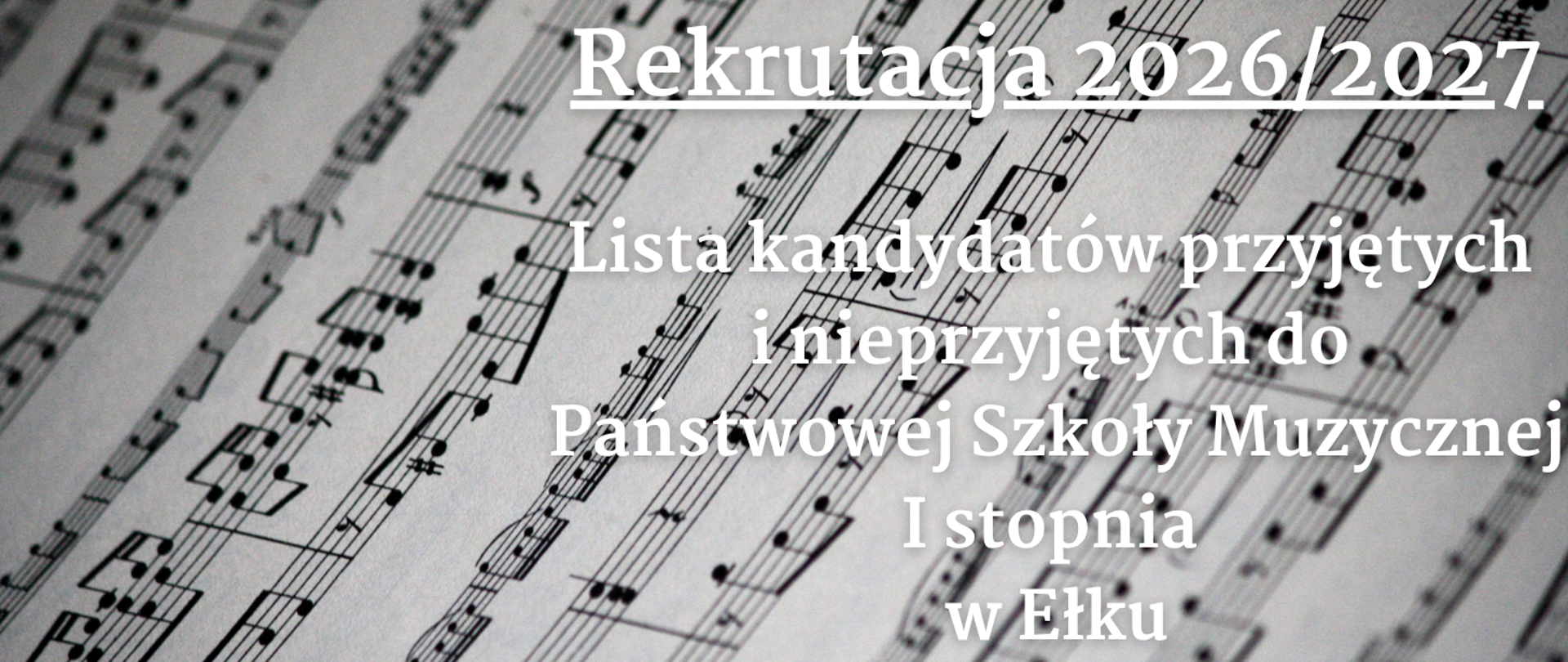 Grafika przedstawiająca papier nutowy. Na nim widnieje informacja o liście osób przyjętych i nieprzyjętych do Państwowej Szkoły Muzycznej I stopnia w Ełku.