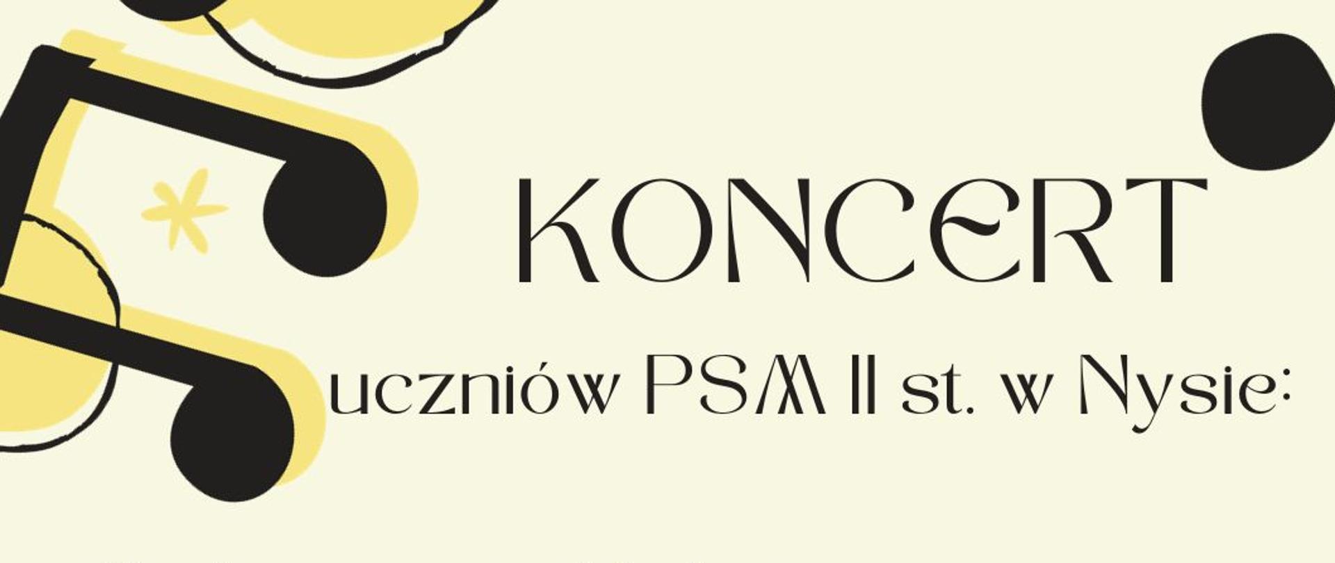 Plakat na kremowym tle rysowane czarne klucze wiolinowe oraz Nutki z wypełnionymi środkami w kolorze kremowym ciemnym tekst koncert uczniów PSM 2 stopnia w Nysie Małgorzata kubów skrzypce Marta kubów skrzypce Michał Zabłocki trąbka fortepian Dominik Zabłocki w programie utwory kompozytorów Jan Sebastian Bach Wolfgang Amadeusz Mozart Ludwig van Beethoven Niccolo Paganini, Lalo, Henryk Wieniawski, Vitali, Charlier, Sibelius, Ysaie, Wurn, Rougnoni środa 8 listopada 2023 godzina 16:30 aula PSM I stopnia w Głuchołazach