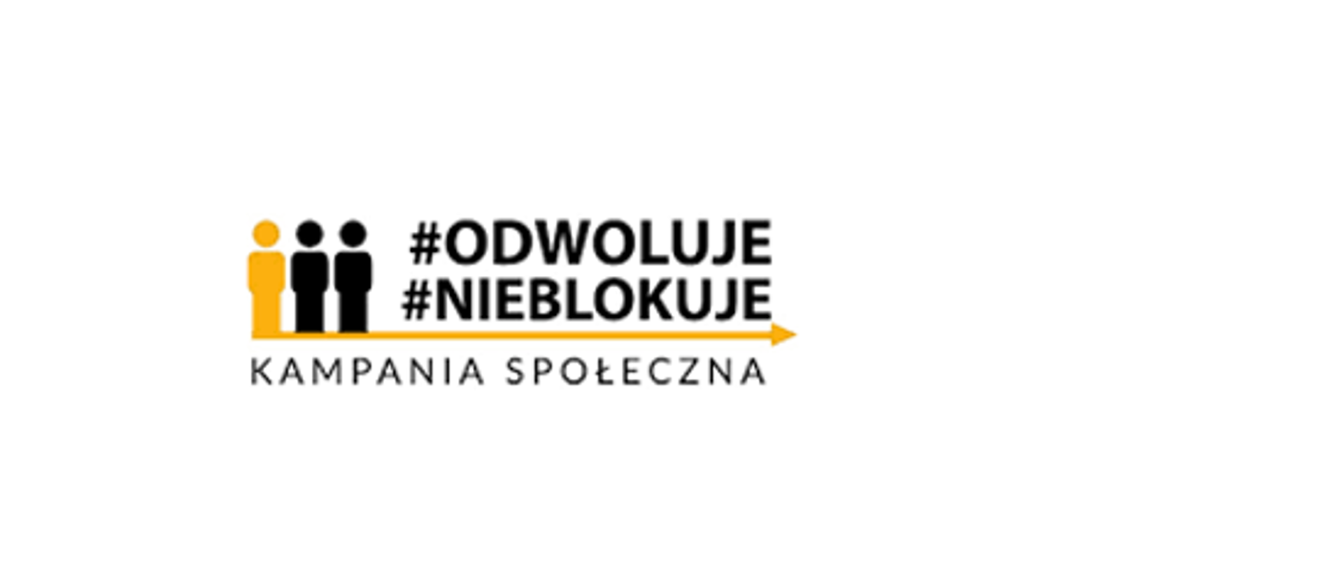 Kampania Społeczna #ODWOŁUJE#NIEBLOKUJE