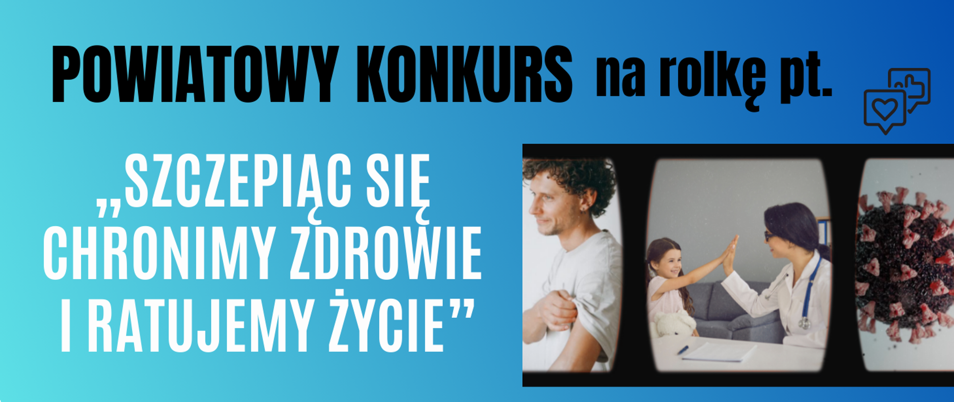 Powiatowy konkurs na rolkę pt. "Szczepiąc się chronimy zdrowie i ratujemy życie"