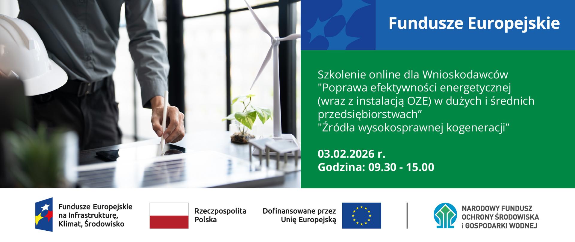 Grafika ilustracyjna. Szkolenie dla wnioskodawców pt.: "Poprawa efektywności energetycznej (wraz z instalacją OZE) w dużych i średnich przedsiębiorstwach, działanie FENX.01.01" oraz "Źródła wysokosprawnej kogeneracji, działanie FENX. 02.01". W stopce grafiki Fundusze Europejskie na Infrastrukturę, Klimat, Środowisko, flaga Rzeczypospolita Polska, UE i Dofinansowane przez UE, NFOŚiGW.
