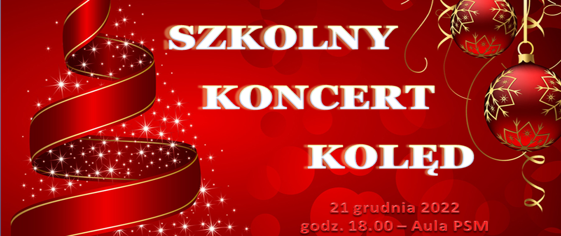 Plakat w czerwonych kolorach; imitacja choinki z kokardy po lewej stronie, ozdobne gwiazdki w kolorze białym obok choinki, po prawej stronie trzy bombki choinkowe w kolorze czerowym z pozłacanymi grafikami płatków śniegu. Napisy w kolorze: jasnoczerowym - nazwa szkoły, białym - nazwa koncertu i jasnoczerwonym - termien, data i miejsce wydarzenia.