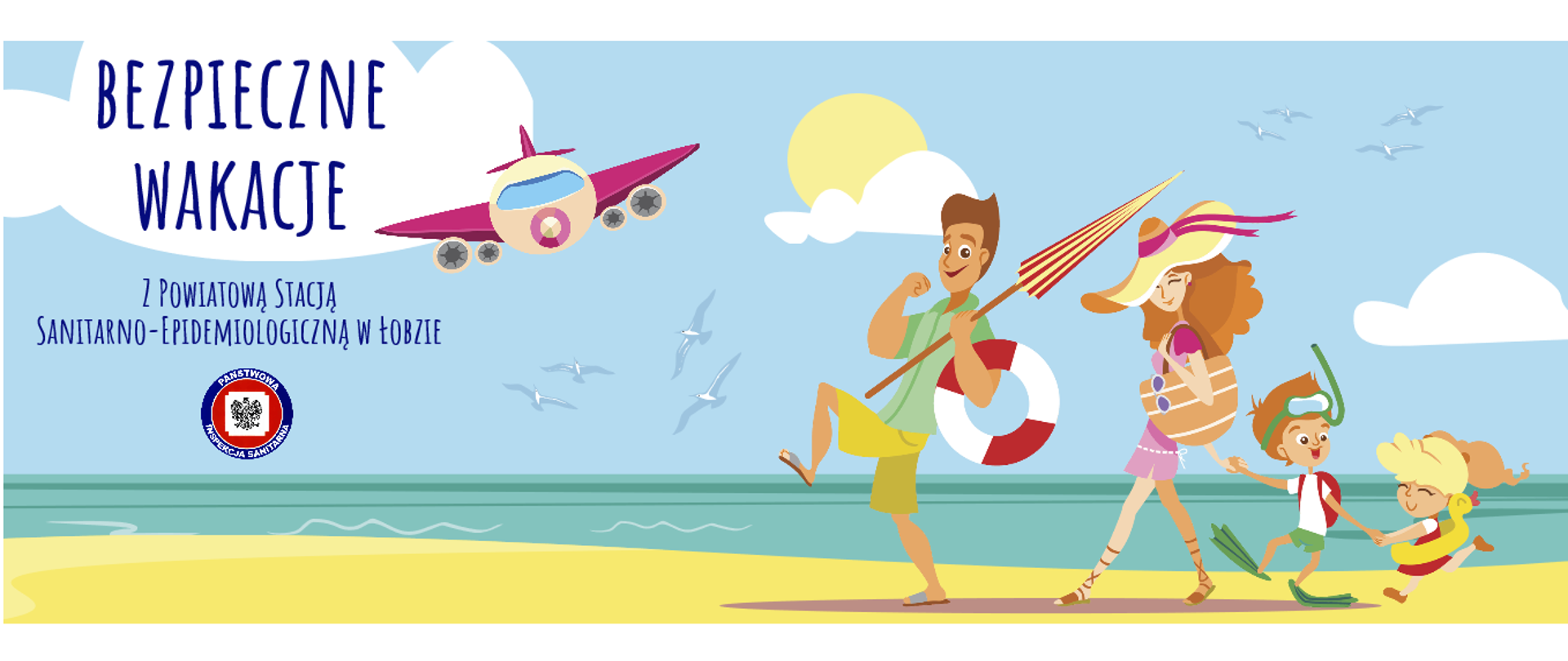 Na grafice widoczna jest plaża, na której znajduje się czteroosobowa rodzina. Po lewej stronie widnieje napis: Bezpieczne wakacje z Powiatową Stacją Sanitarno - Epidemiologiczną w Łobzie. Poniżej znajduje się logo Państwowej Inspekcji Sanitarnej.