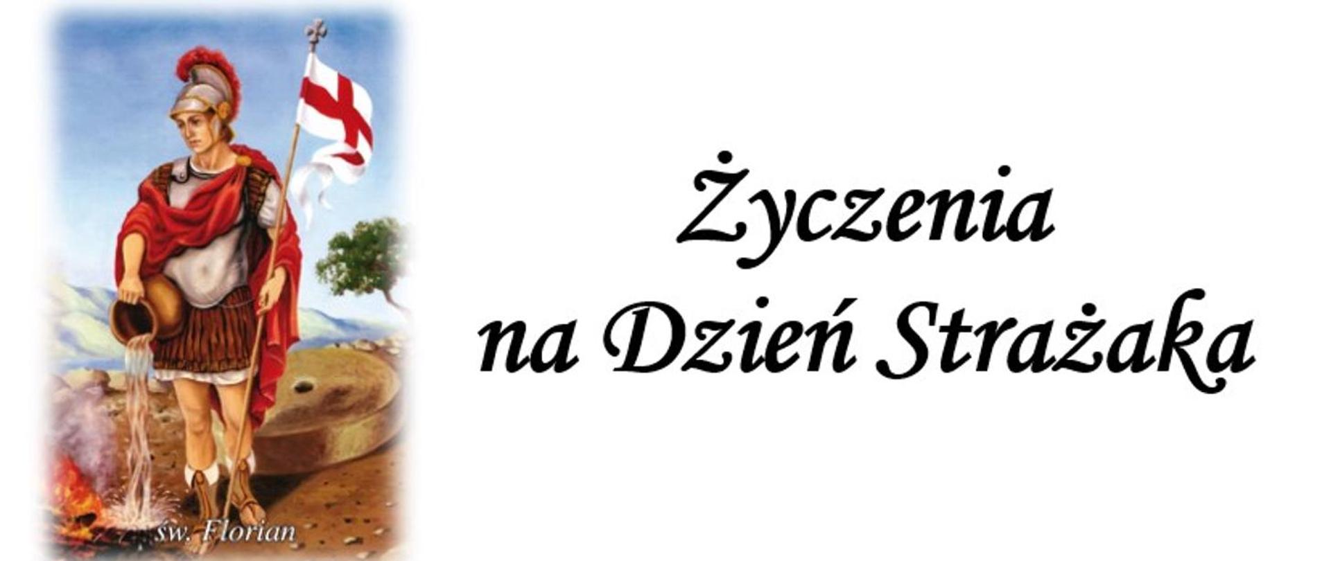 Życzenia na dzień strażaka. Po lewej stronie widnieje wizerunek Świętego Floriana