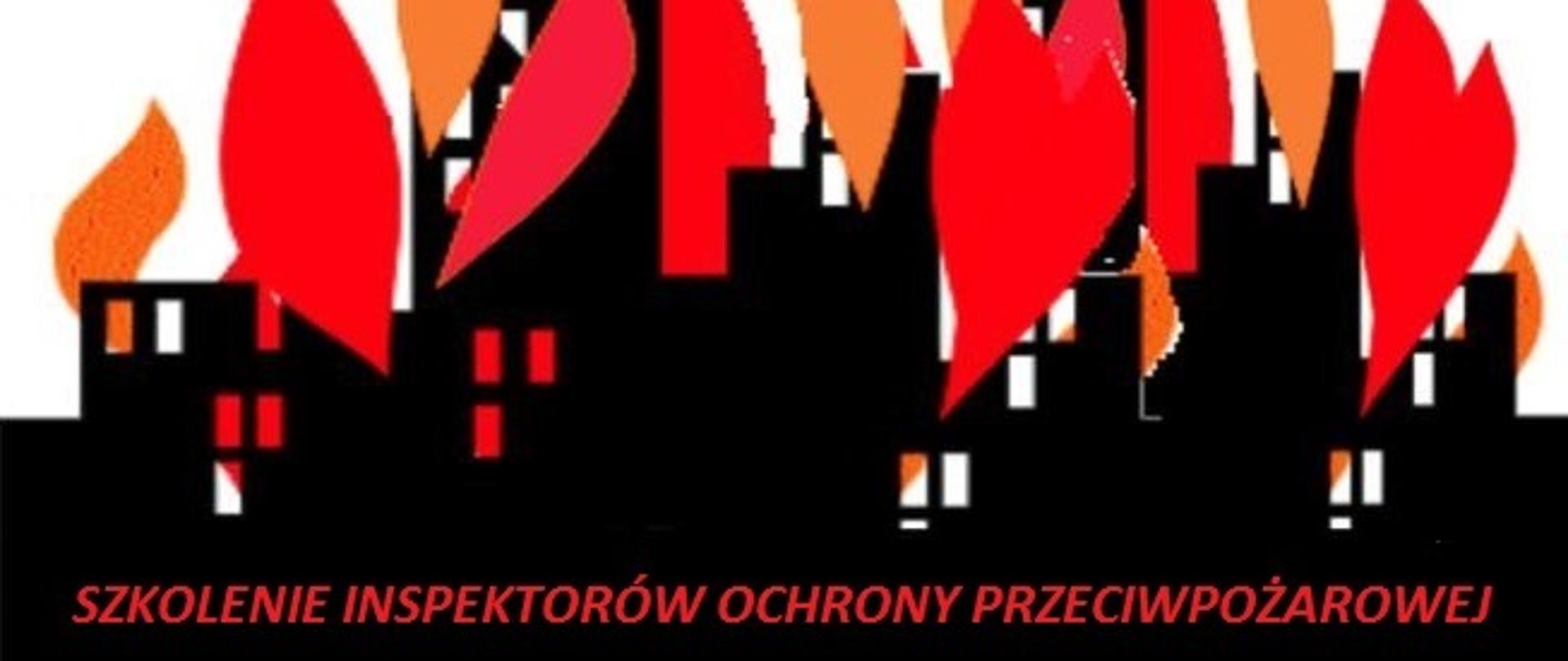 SZKOLENIE AKTUALIZUJĄCE INSPEKTORÓW OCHRONY PRZECIWPOŻAROWEJ