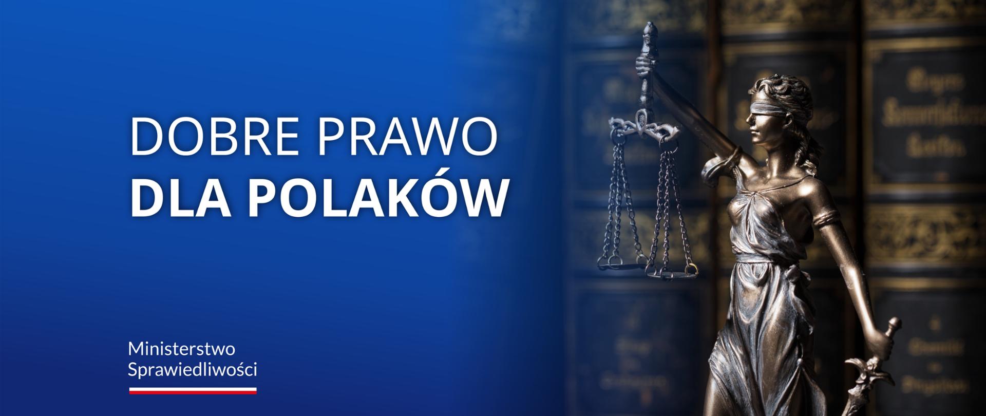 Dobre prawo dla Polaków