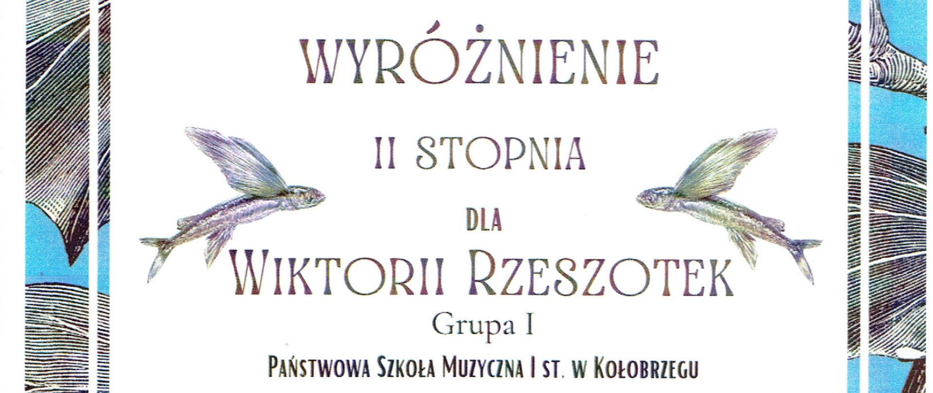 Dyplom wyróżnienia dla Wiktorii Rzeszotek na IV Ogólnopolskim Konkursie Smyczkowym im. Wandy i Kazimierza Wiłkomirskich w Międzyrzeczu