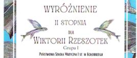 Dyplom wyróżnienia dla Wiktorii Rzeszotek na IV Ogólnopolskim Konkursie Smyczkowym im. Wandy i Kazimierza Wiłkomirskich w Międzyrzeczu