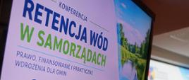 Konferencji „Retencja wód w samorządach - prawo, finansowanie i praktyczne wdrożenia dla gmin”, 09.07.2026 r., WUW w Poznaniu.