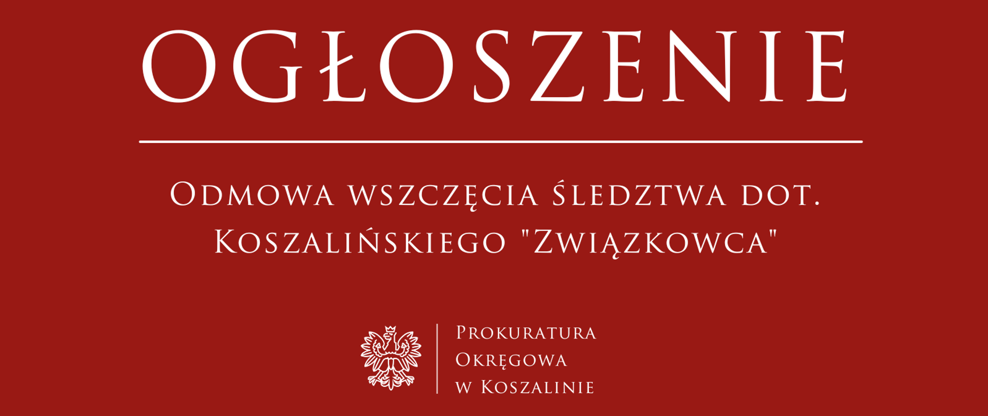 Odmowa wszczęcia śledztwa dot. Koszalińskiego "Związkowca"