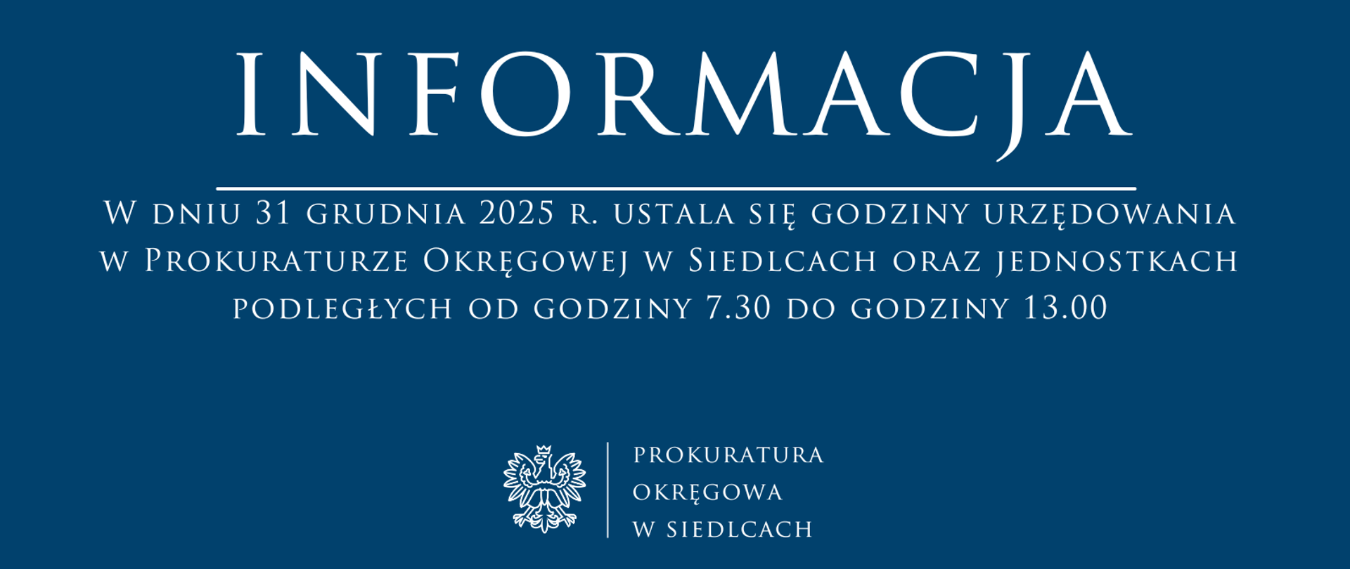 Godziny urzędowania 31.12.2025 r. 7.30 - 13.00