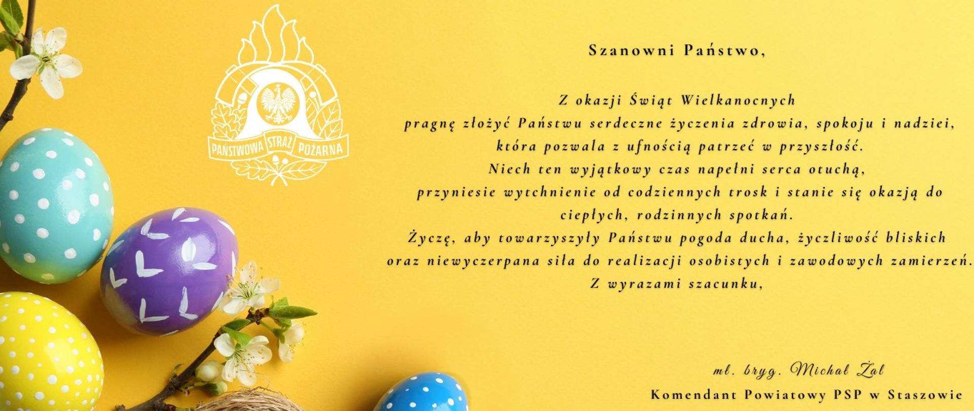 Życzenia Wielkanocne Komendanta Powiatowego Państwowej Straży Pożarnej w Staszowie