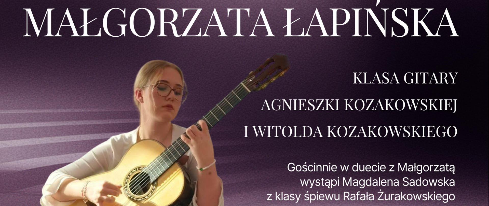 Recital dyplomowy Małgorzaty Łapińskiej 