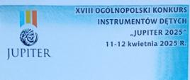 Jupiter XVIII Ogólnopolski Konkurs Instrumentów Dętych "Jupiter 2025" w Krakowie