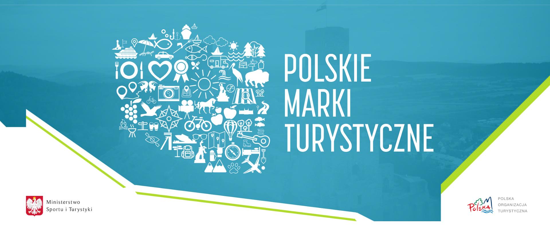 Trwa nabór do projektu „Polskie Marki Turystyczne”
