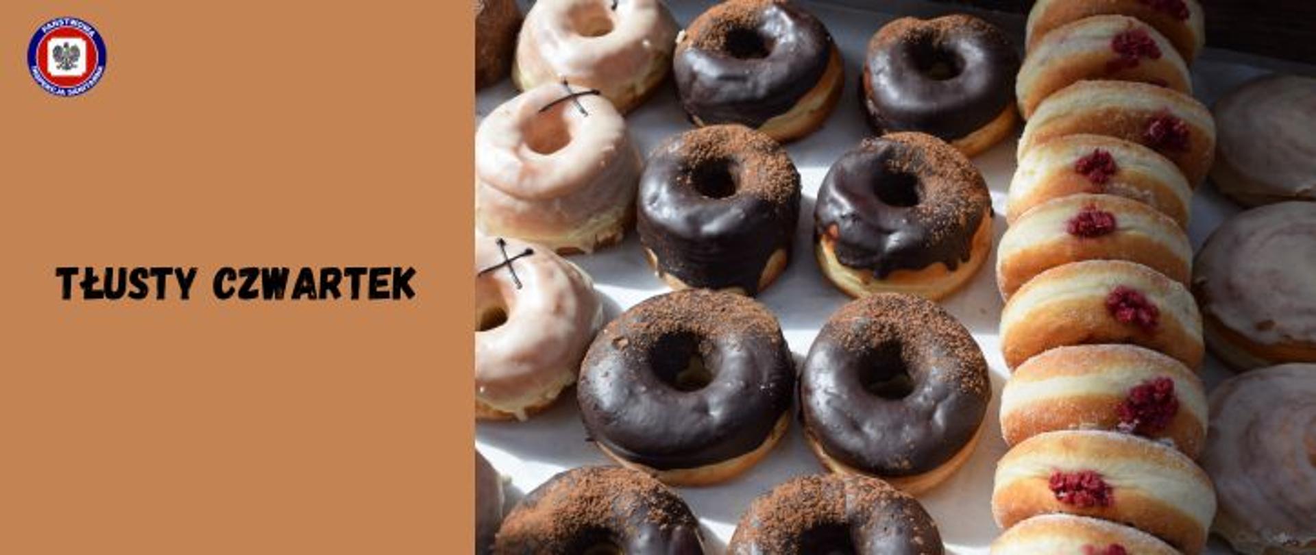 Po prawej w rzędach leżą różne donaty i pączki, po lewej na brązowym tle czarny napis tłusty czwartek, w lewym górnym rogu logo Państwowej Inspekcji Sanitarnej.