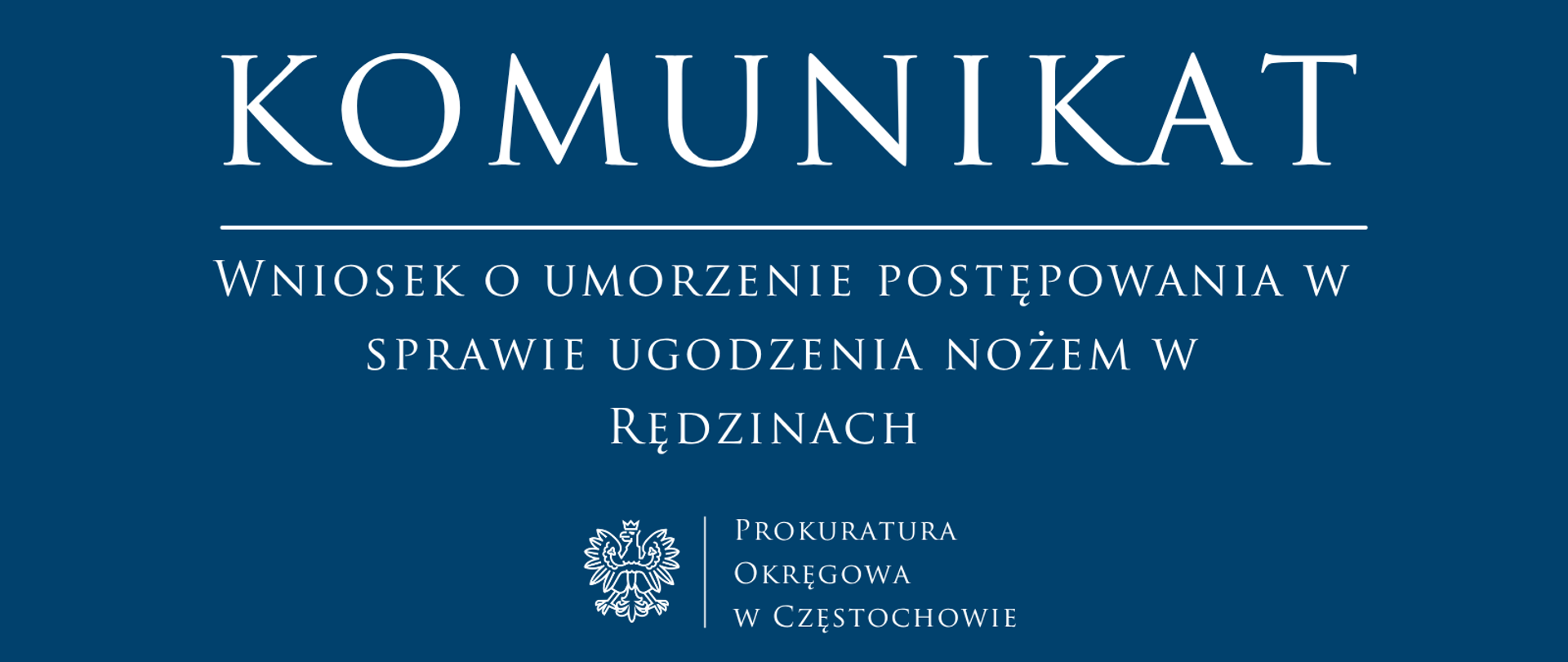 Wniosek o umorzenie postępowania w sprawie ugodzenia nożem w Rędzinach 