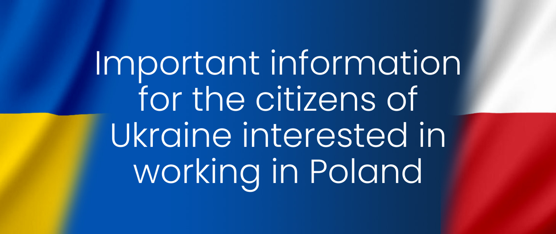 Important information for the citizens of Ukraine interested in working
