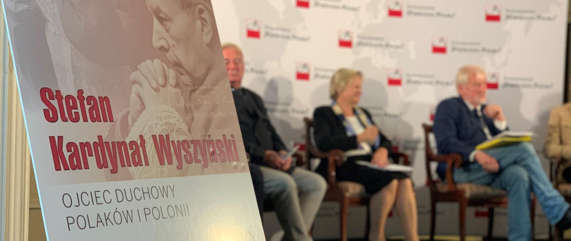 Konferencja pt. „Stefan Kardynał Wyszyński. Ojciec Duchowy Polaków i Polonii”. 