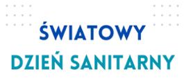 Światowy Dzień Sanitarny