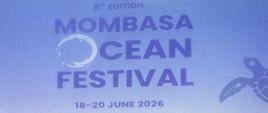 11th “Our Ocean” Conference in Mombasa and the “Mombasa Ocean Festival”