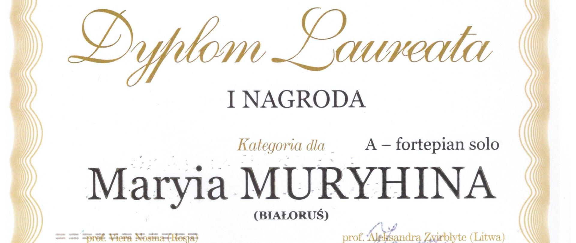 Na beżowym tle informacja o uzyskaniu przez Panią Maryię Muryhinę I nagrody, na dole kartki podpisy komisji.