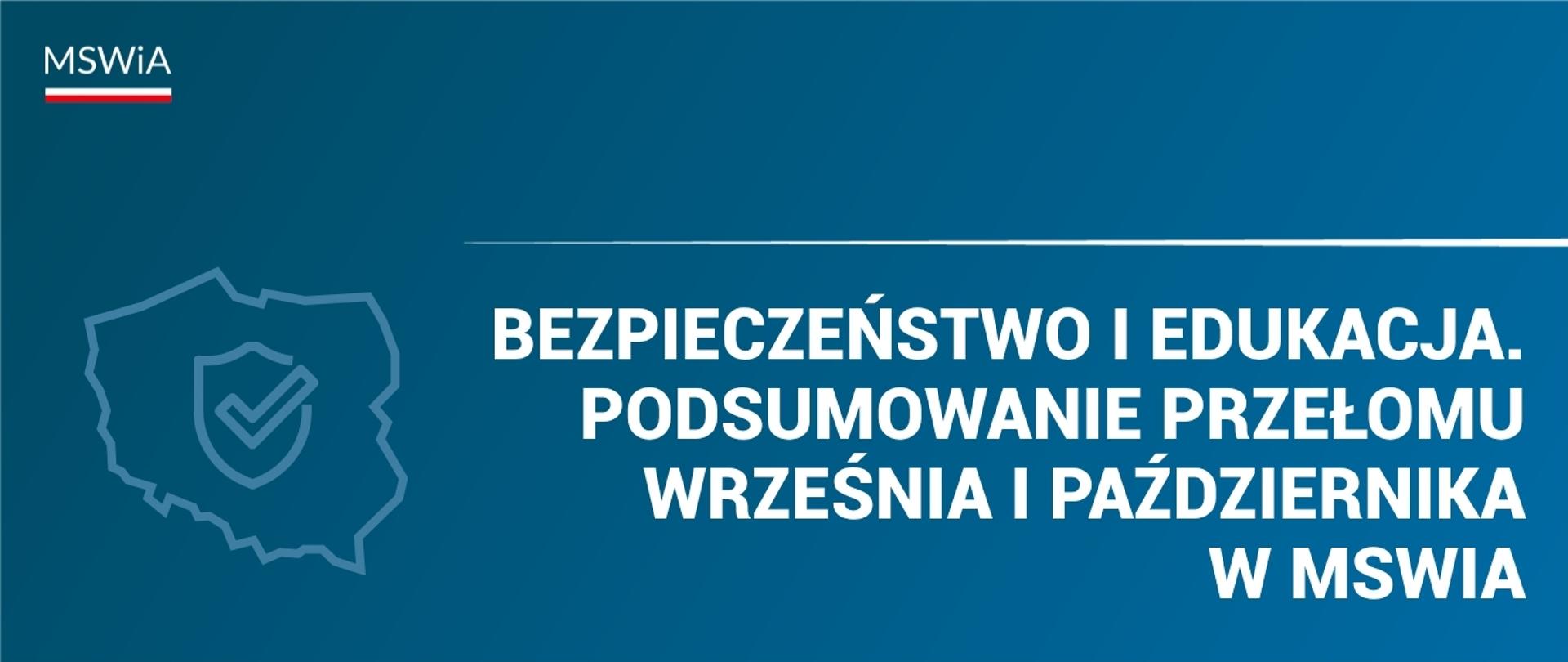 Bezpieczeństwo i edukacja. Podsumowanie przełomu września i października 2026 w MSWiA