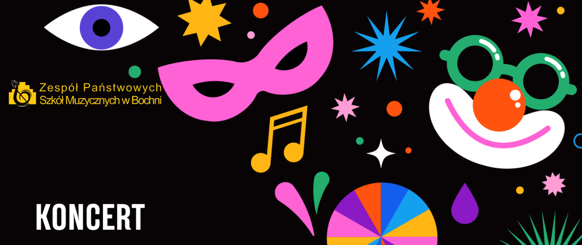 Grafika na czarnym tle, w górnej części po lewej stronie zawiera logo szkoły. W części centralnej przy lewej krawędzi znajduje się napis:,,KONCERT KARNAWAŁ 2026. ŚRODA 28.01.2026 GODZ. 18:00’’. Na samym dole żółtymi literami zamieszczona jest informacja dotycząca miejsca koncertu oraz adres strony internetowej szkoły. Po prawej części plakatu od góry aż do samego dołu znajdują się wielobarwne elementy związane z karnawałem np. gwiazdki, maska karnawałowa, buźka klauna a także inne elementy jak: nuty, trąbka itp.