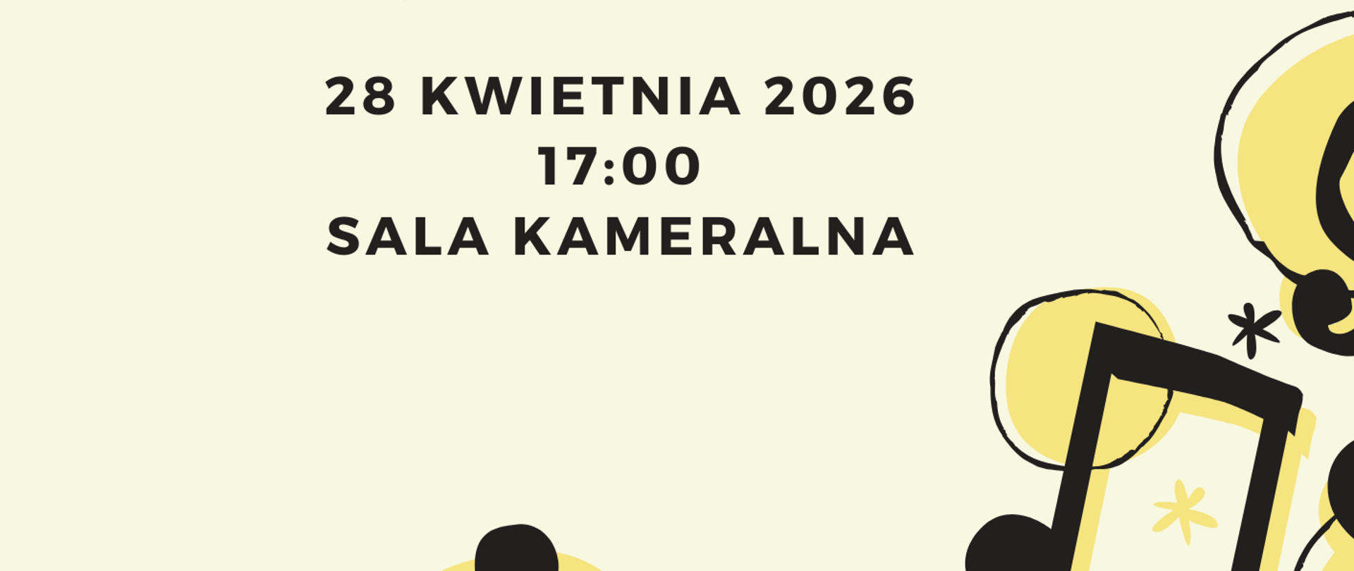 Na jasnym tle plakatu z żółto-czarnymi motywami nut widnieje tekst z informacją o dacie i godzinie Konkursu Instrumentów Dętych 28 kwietnia 2026 r. godzina 17.00, sala kameralna.