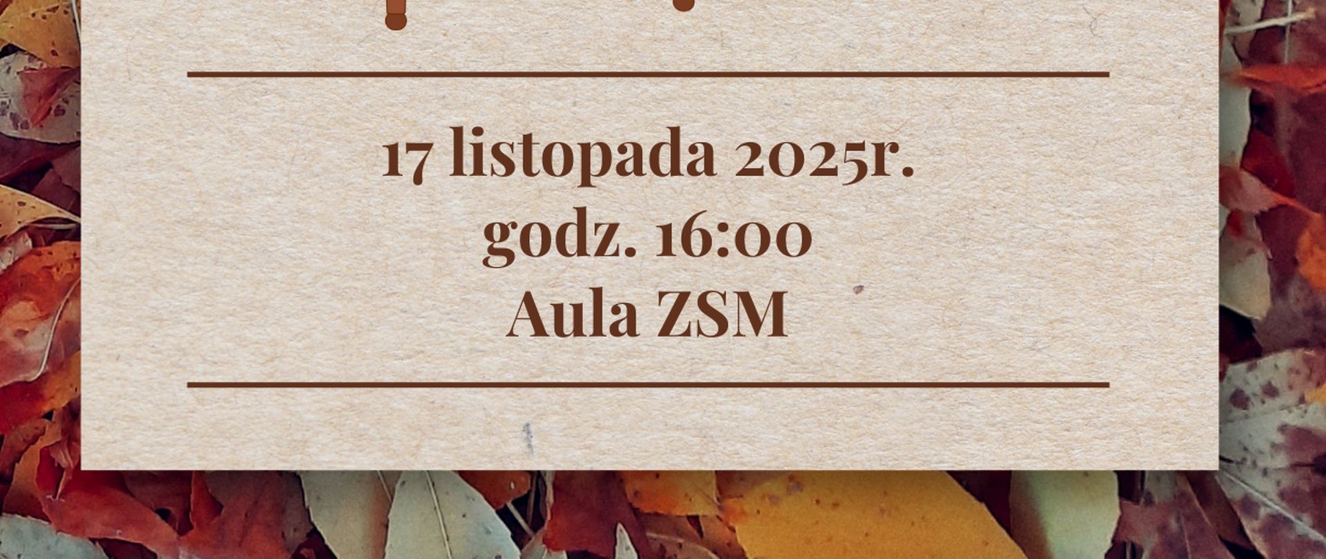 Tło z liśćmi jesiennymi, tekst dotyczący Audycji sekcji klawiszowej I stopnia, 17 listopada 2025 r. o godz. 16.00 