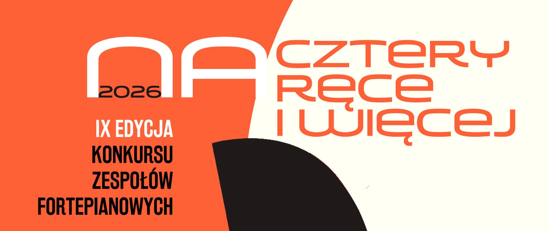 Plakat koncertu „Na cztery ręce” 2026: nowoczesna ilustracja fortepianu z czterema rękami na klawiaturze, w kolorach pomarańczowym, czarnym i kremowym. Informacje o koncercie laureatów IX edycji konkursu, data 2 marca, Aula Państwowej Szkoły Muzycznej w Miechowie.