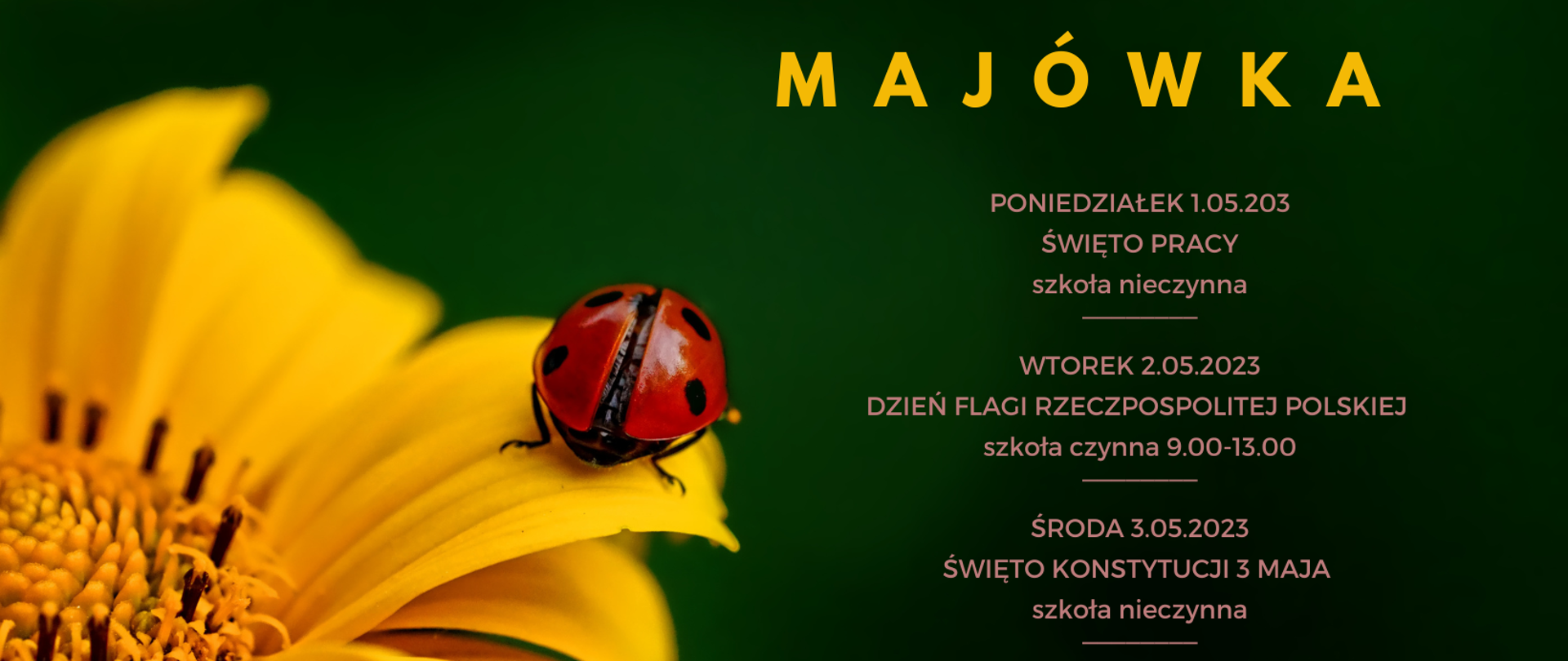 Plakat informujący o dniach wolnych od zajęć w dniach od 1 do 5 maja 2023. 