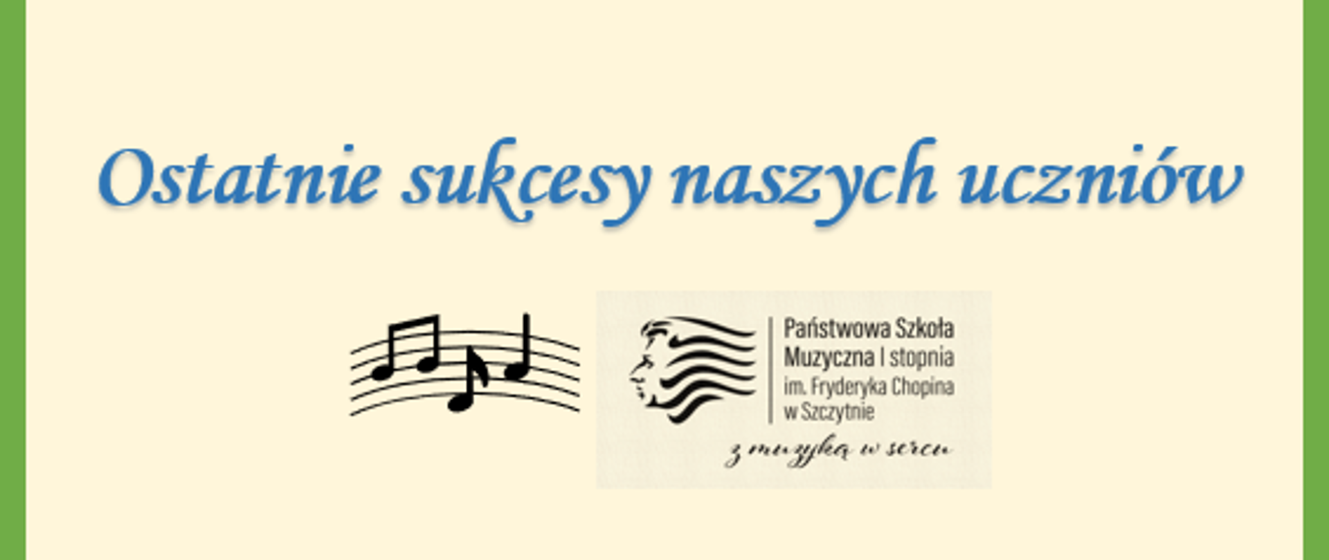 Na afiszu informacja ostatnie sukcesy naszych uczniów, logo szkoły oraz nutki
