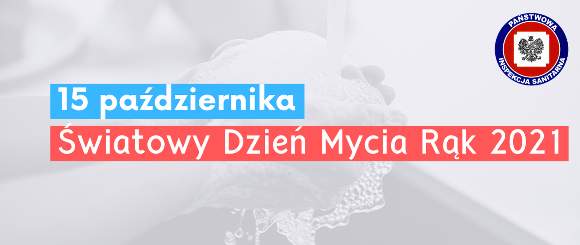 Światowy Dzień Mycia Rąk 2021