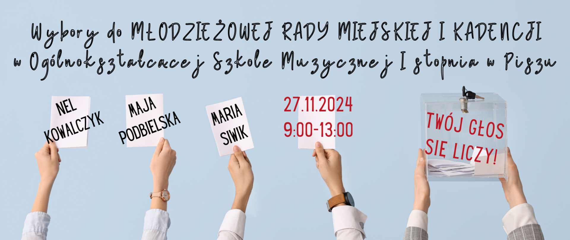 Na niebieskim tle dłonie trzymające karty do głosowania wraz z informacją: Wybory do Młodzieżowej Rady Miejskiej I Kadencji 27.11.2024r. godz. 9.00-13.00