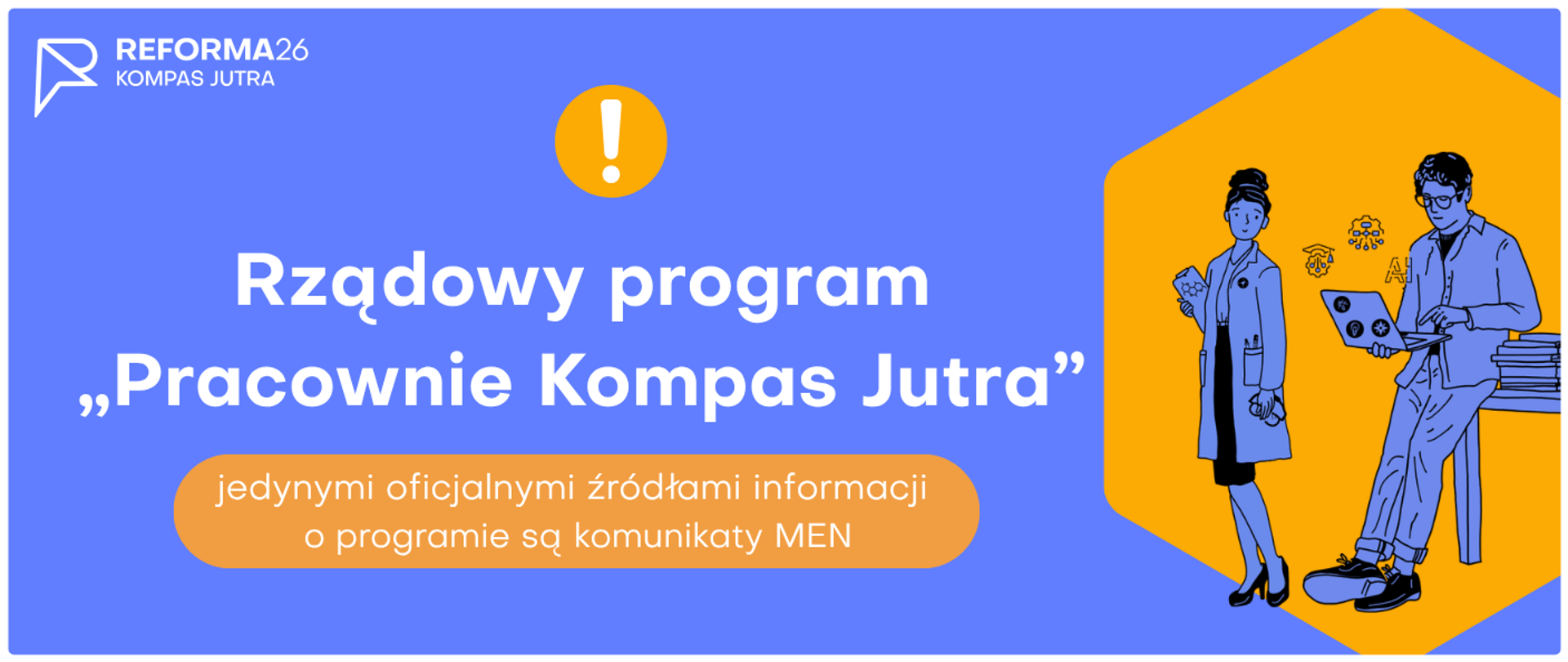 Ministerstwo Edukacji Narodowej: korzystajmy wyłącznie z oficjalnych informacji o programie „Pracownie Kompas Jutra”