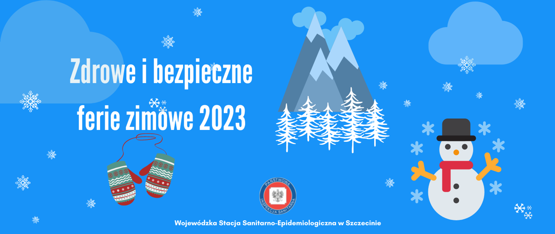 Grafika przedstawia napis Zdrowe i bezpieczne ferie zimowe 2023 w otoczeniu ilustracji padającego śniegu, bałwanka, ośnieżonych gór i choinek.