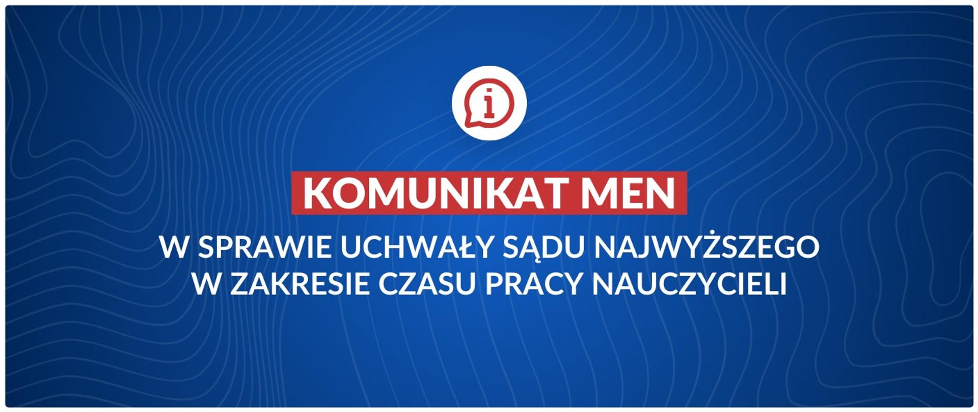 Komunikat MEN w sprawie uchwały Sądu Najwyższego w zakresie czasu pracy nauczycieli