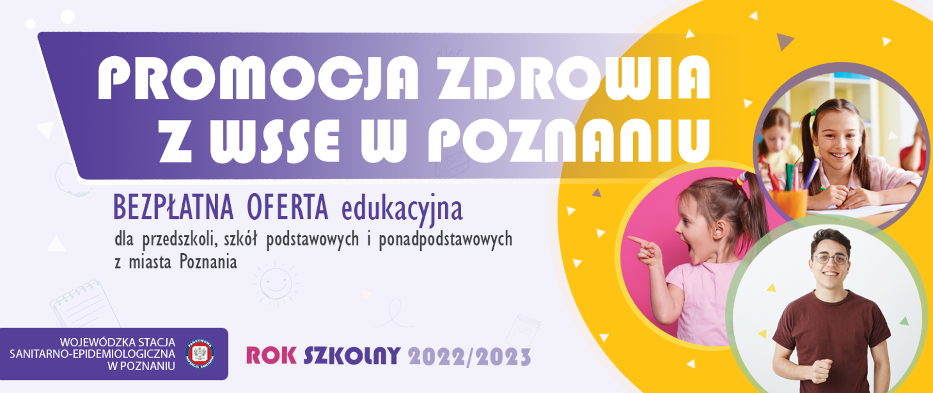Promocja zdrowia z WSSE w Poznaniu baner zapowiadający ofertę edukacyjną WSSE w Poznaniu. Oferta skierowana dla przedszkoli, szkół podstawowych i ponadpodstawowych z miasta Poznania.