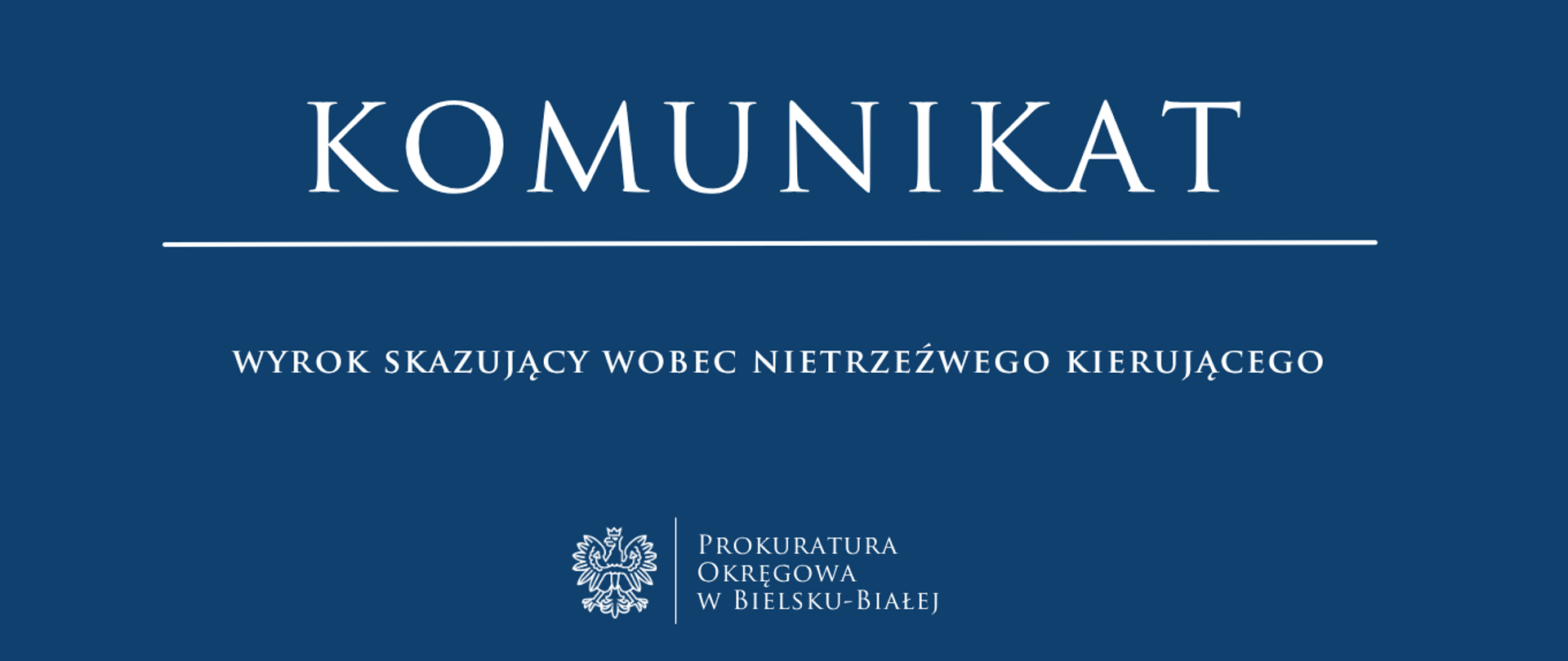 komunikat - wyrok skazujący wobec nietrzeźwego kierującego