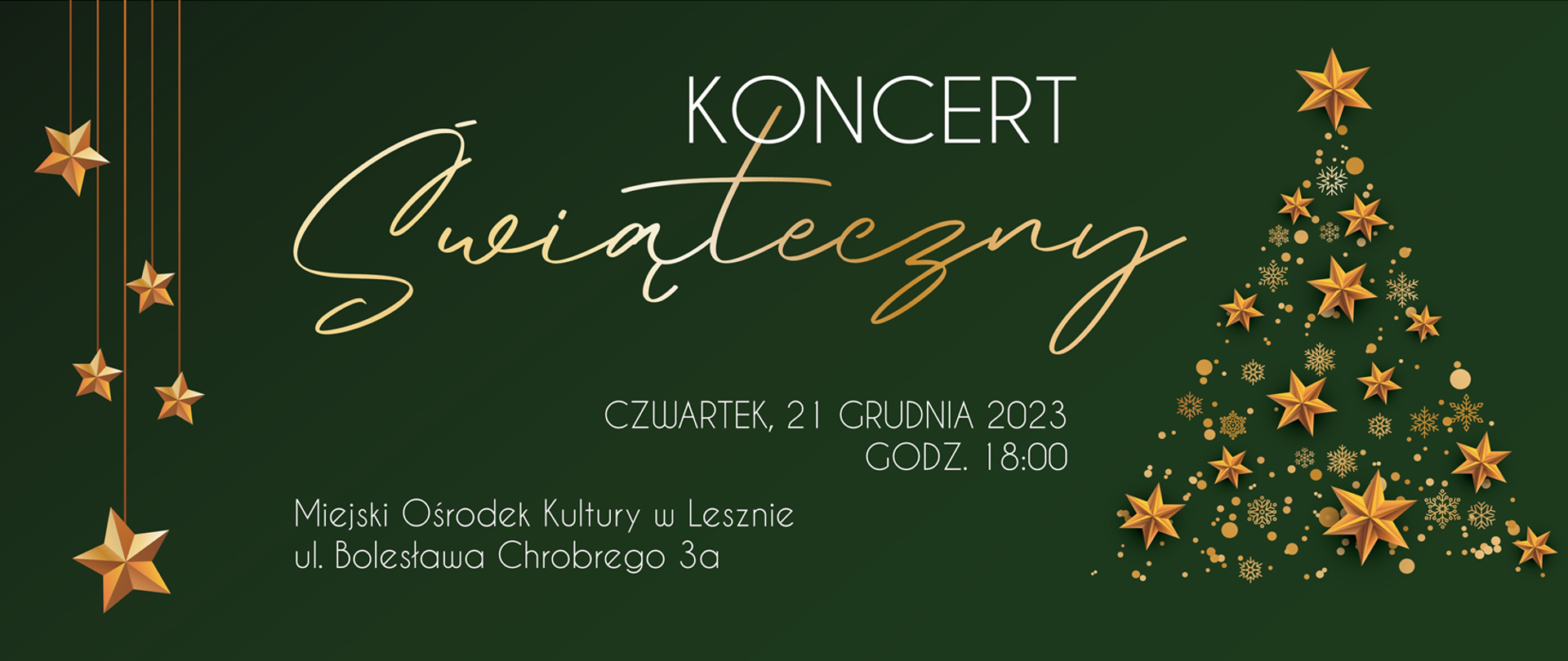 Plakat na ciemnozielonym tle ze złotymi grafikami choinki i gwiazdek. W centrum białe i złote napisy.
