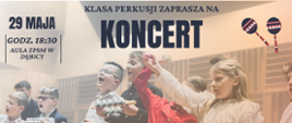 Plakat z wydarzeniem - Koncert na który zapraszają uczniowie klasy perkusji; koncert odbędzie się 29 maja 2024r. w auli ZPSM w DębicyTłem plakatu jest rozmyty obraz dzieci - uczniów śpiewających i grających na drobne instrumentach perkusyjnych na auli szkoły; w dolnym lewym rogu umieszczono klucz wiolinowy, w połowie plakatu na dole znajdują sie dwie nuty, w dfolnym i górnym prawym roky znajdują się kolorowe marakasy, napisy są w kolorze granatowym
