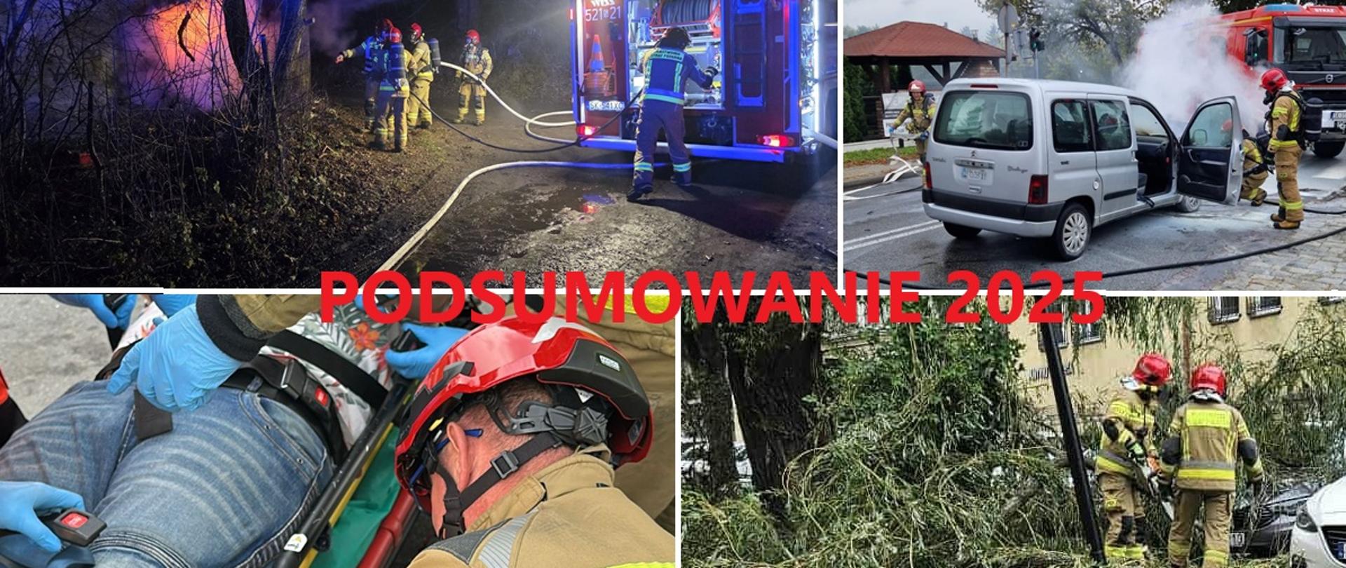 Na zdjęciu widoczny jest kolaż czterech fotografii przedstawiających działania straży pożarnej, z dużym napisem „PODSUMOWANIE 2025” umieszczonym pośrodku. Całość podkreśla różnorodność interwencji strażackich w ciągu roku: pożary, wypadki drogowe, ratownictwo medyczne oraz usuwanie skutków zagrożeń naturalnych.