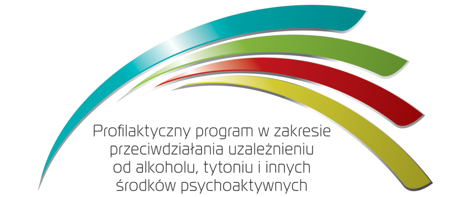 Logo projektu (cztery kolorowe półokrągłe linie) Profilaktyczny program w zakresie przeciwdziałania uzależnieniu od alkoholu, tytoniu i innych środków psychoaktywnych