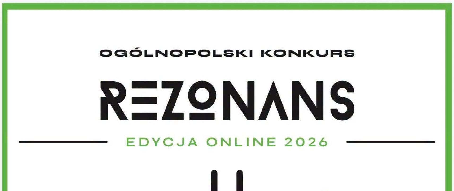 Grafika przedstawiająca plakat Ogólnopolskiego Konkursu Instrumentalnego "Rezonans", edycja 2026. Na plakacie na środku znajduje się ilustracyjne przedstawienie czarnego kamertonu z przechodzącymi przez niego zielonymi falami dźwiękowymi. Pod grafiką napisy: "Organizator konkursu Fundacja ArtUp!, Stowarzyszenie "Muzyka", patronat honorowy prof. dr hab. Krzesimir Dębski".