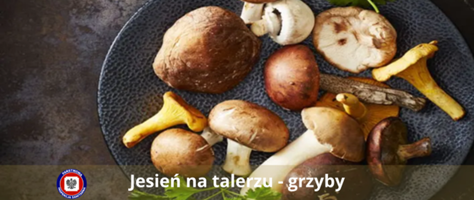 Jesień na talerzu - grzyby