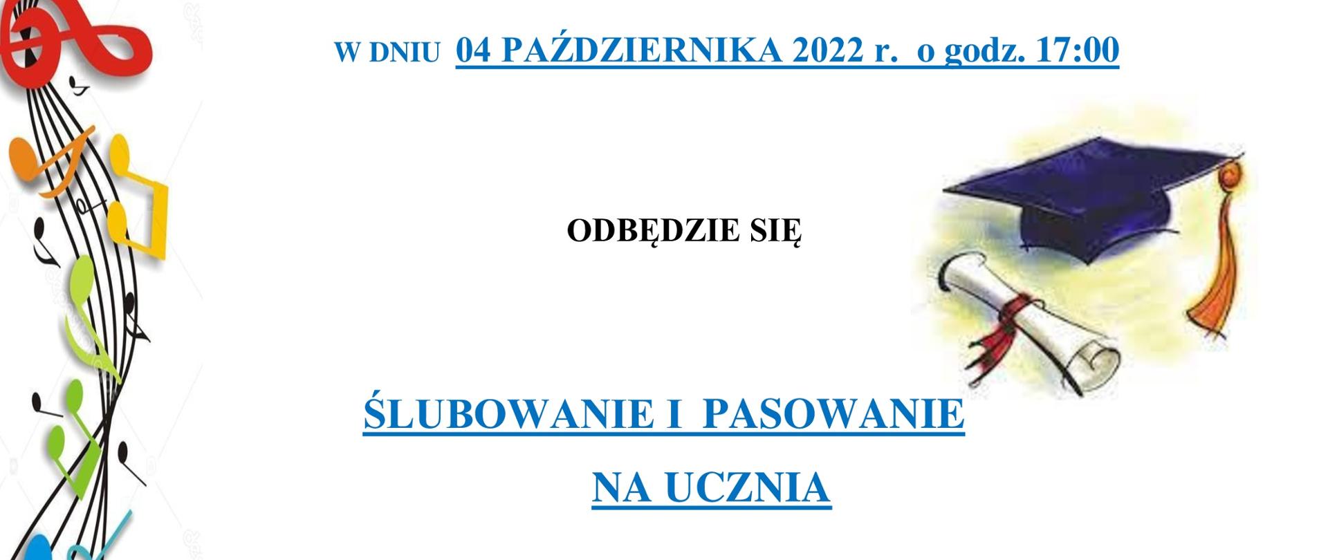 Grafika z informacjami dotyczącymi ślubowania i pasowania na ucznia pierwszoklasistów. NA białym tle znajdują się barwne elementy graficzne w postaci pięciolinii z nutami, śpiewających dzieci. 