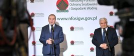 Minister środowiska Henryk Kowalczyk z Prezesem Zarządu NFOŚiGW Kazimierzem Kujdą