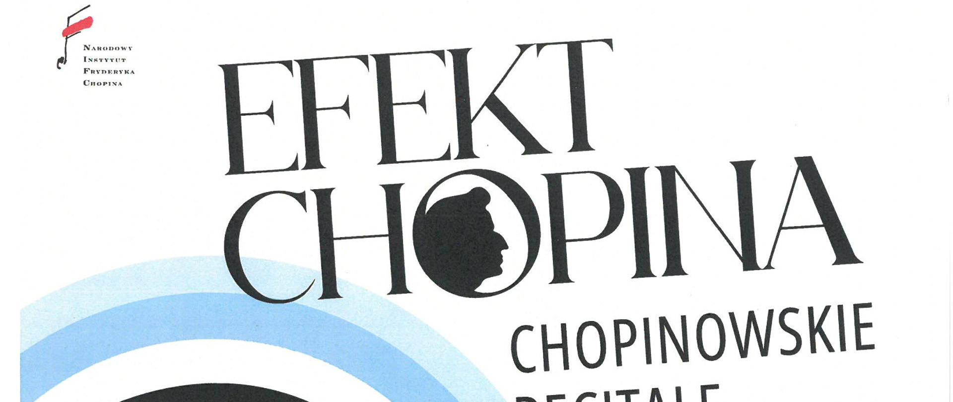  29.12.2025 - godz. 17:00 Plakat Efekt Chopina. Białe tło z błękitnymi elementami, loga MKiDN i Narodowego Instytutu Chopina . 