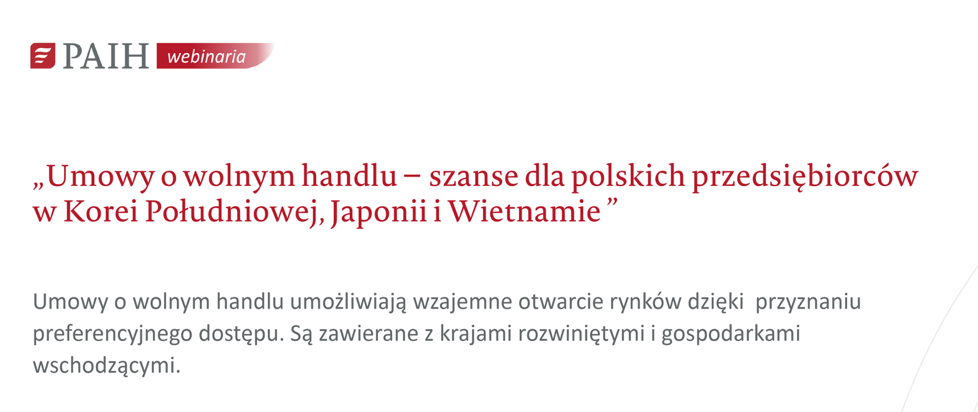Webinarium PAIH - umowy o wolnym handlu